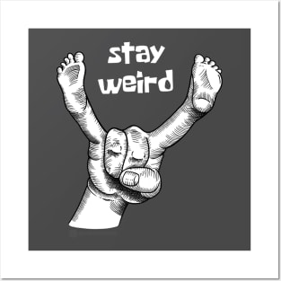 Stay Weird Posters and Art